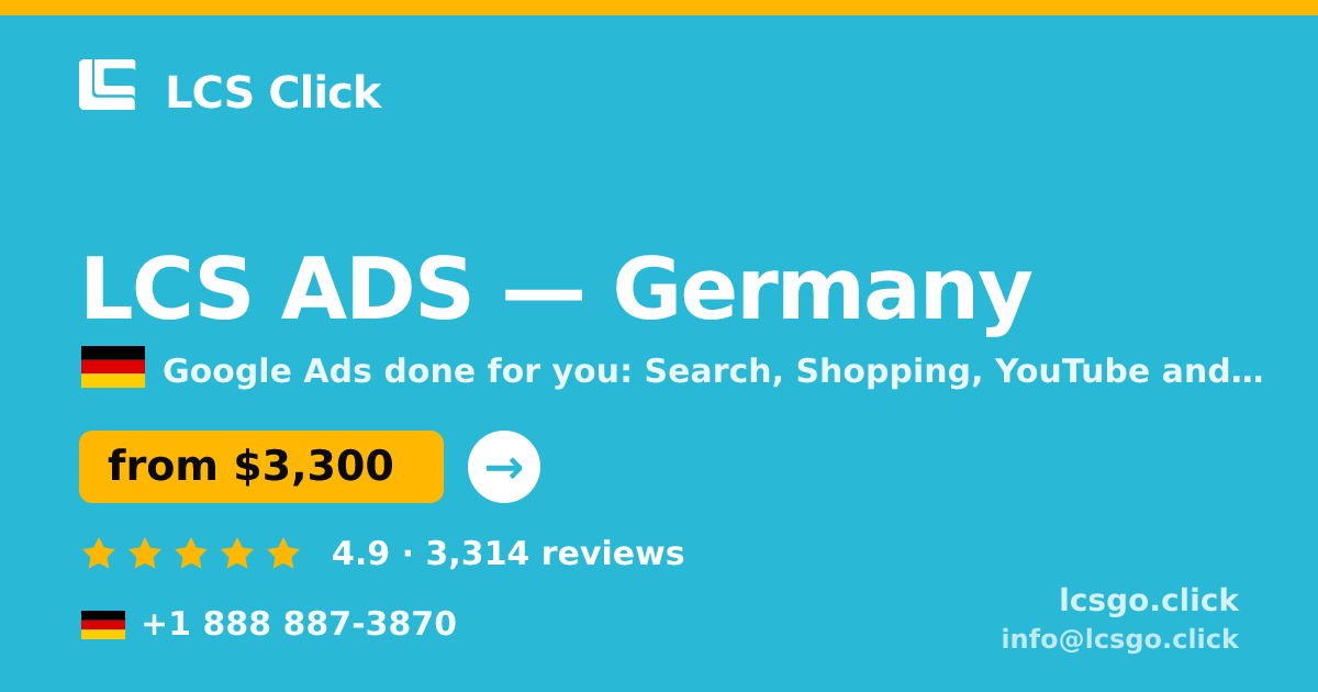 LCS ADS in Germany — from $3,300/mo, rated 4.9/5 by 3314 clients. LCS Click.