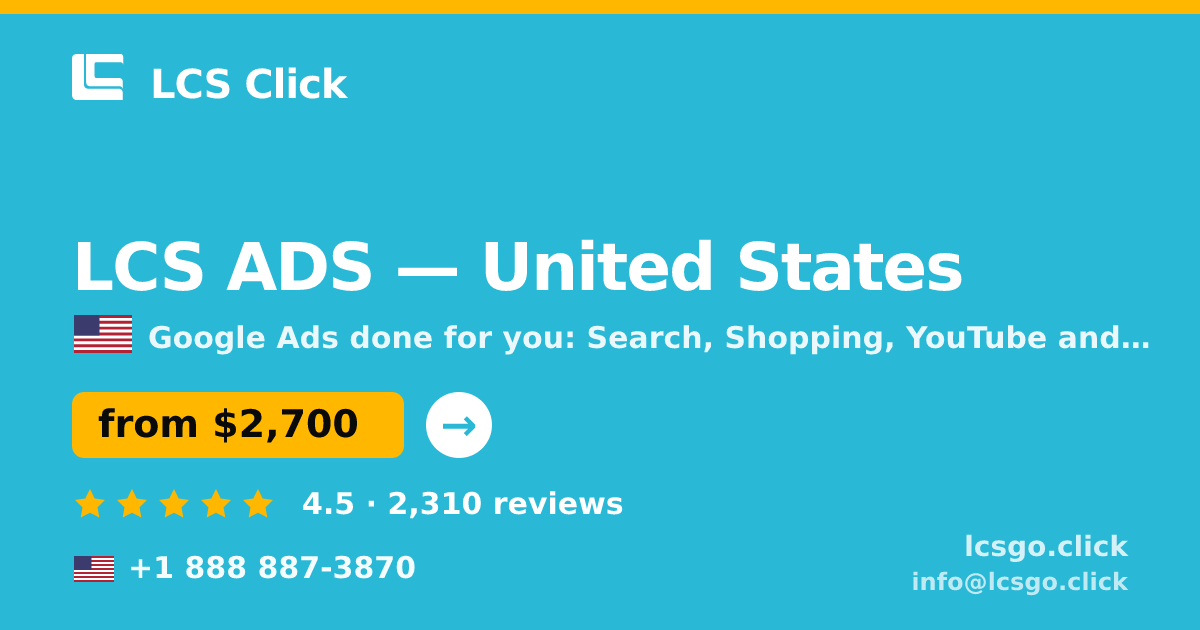 LCS ADS in United States — from $2,700/mo, rated 4.5/5 by 2310 clients. LCS Click.