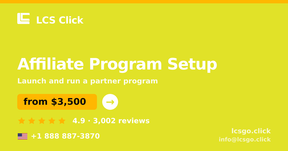 Affiliate Program Setup in the USA — from $3,500, rated 4.9/5 by 3002 clients. LCS Click.