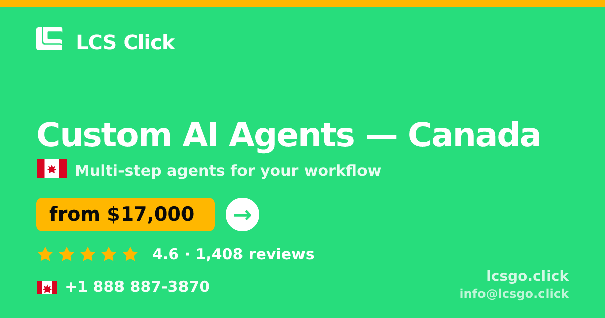 Custom AI Agents in Toronto — from $16,500, rated 4.7/5 by 1596 clients. LCS Click.