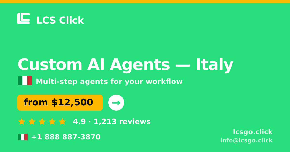 Custom AI Agents in Rome — from $13,500, rated 4.9/5 by 2719 clients. LCS Click.