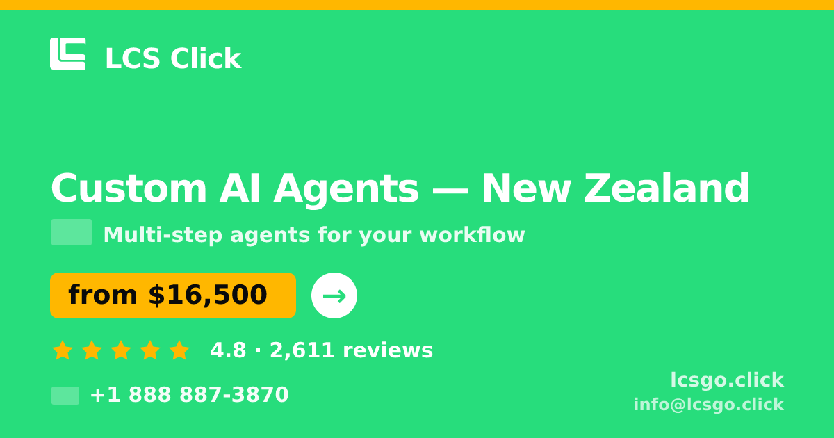 Custom AI Agents in Christchurch — from $19,000, rated 4.7/5 by 3000 clients. LCS Click.