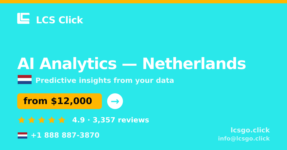 AI Analytics in The Hague — from $13,000, rated 4.7/5 by 2945 clients. LCS Click.