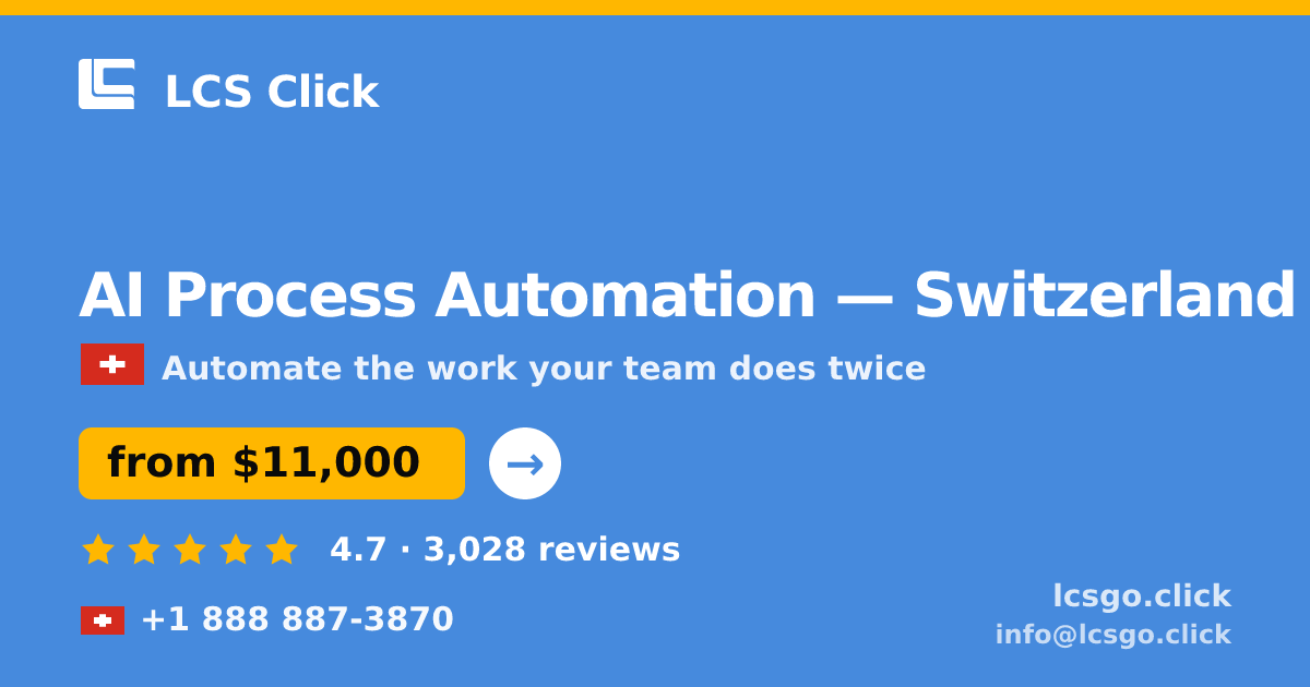 AI Process Automation in Basel — from $13,500, rated 4.7/5 by 1357 clients. LCS Click.