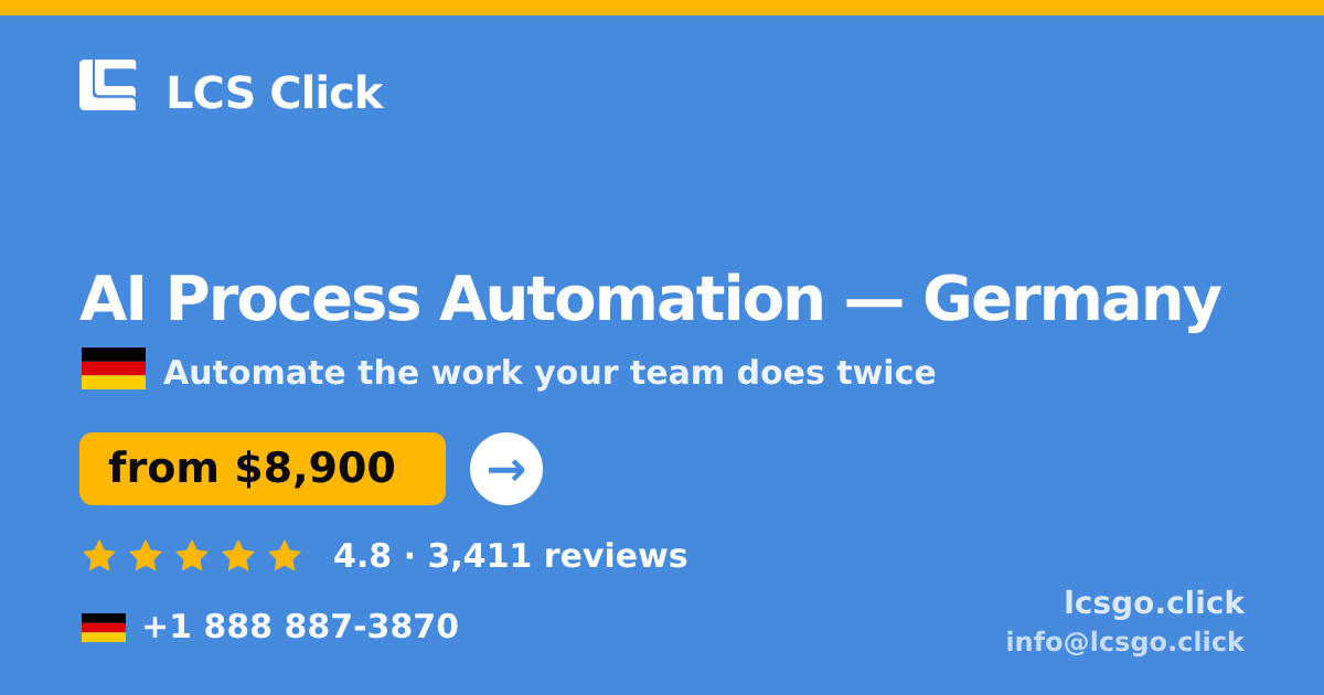 AI Process Automation in Berlin — from $12,000, rated 4.6/5 by 1023 clients. LCS Click.
