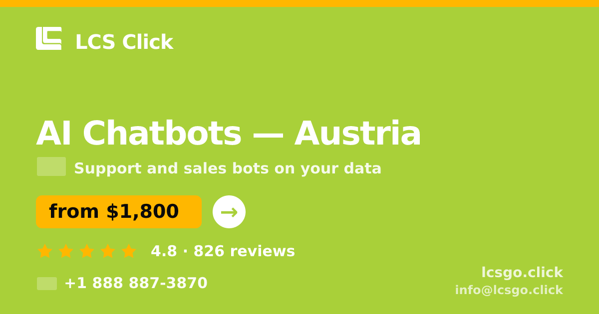 AI Chatbots in Austria — from $1,800/mo, rated 4.8/5 by 826 clients. LCS Click.