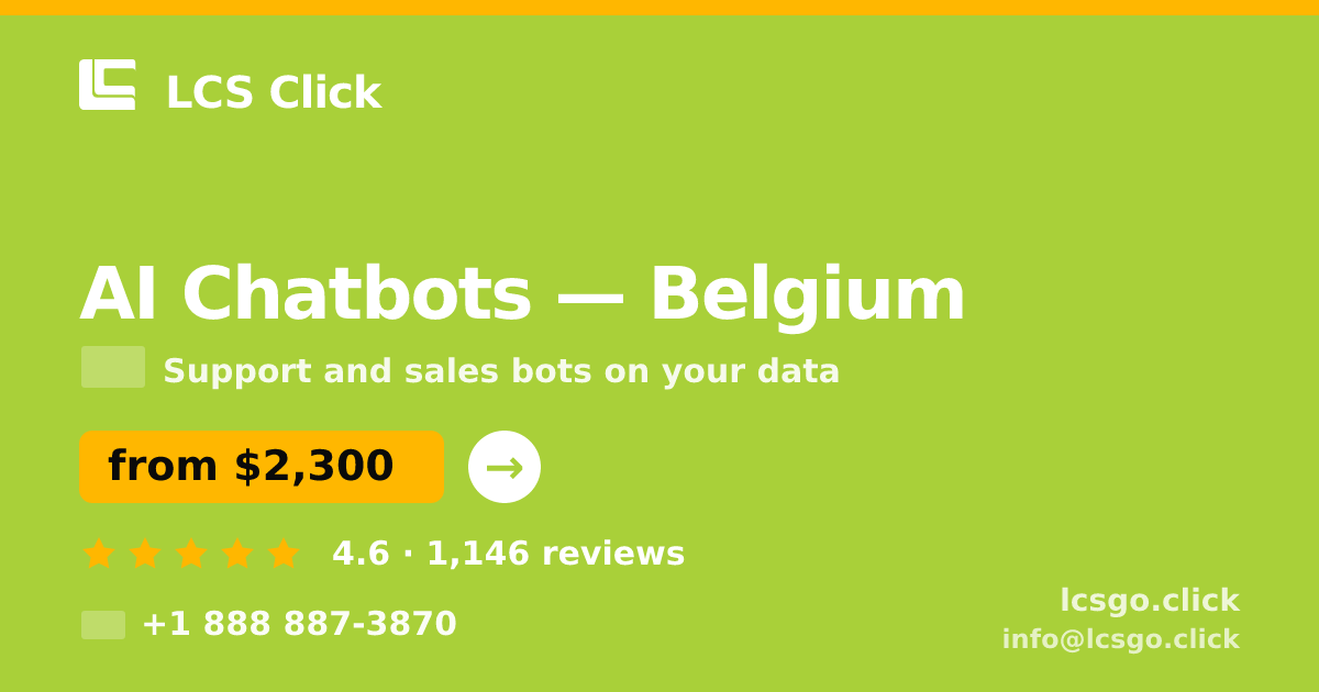 AI Chatbots in Brussels — from $1,800/mo, rated 4.5/5 by 1344 clients. LCS Click.