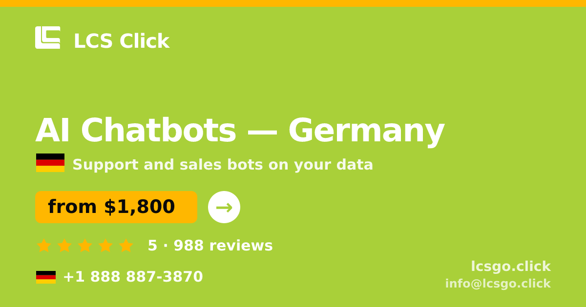 AI Chatbots in Germany — from $1,800/mo, rated 5/5 by 988 clients. LCS Click.