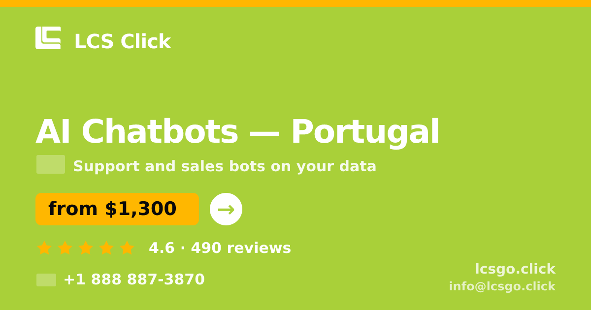 AI Chatbots in Lisbon — from $1,500/mo, rated 4.8/5 by 3059 clients. LCS Click.