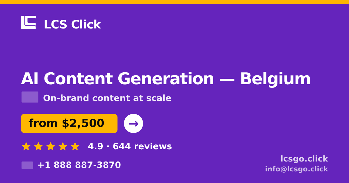 AI Content Generation in Brussels — from $2,300/mo, rated 4.9/5 by 685 clients. LCS Click.