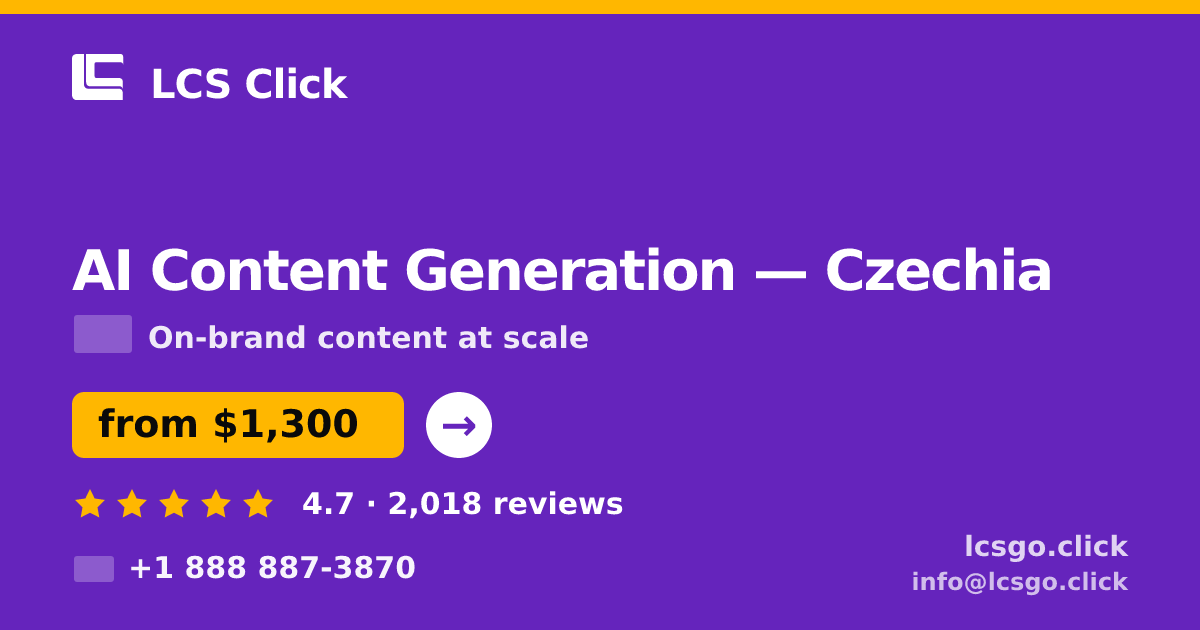 AI Content Generation in Czechia — from $1,300/mo, rated 4.7/5 by 2018 clients. LCS Click.