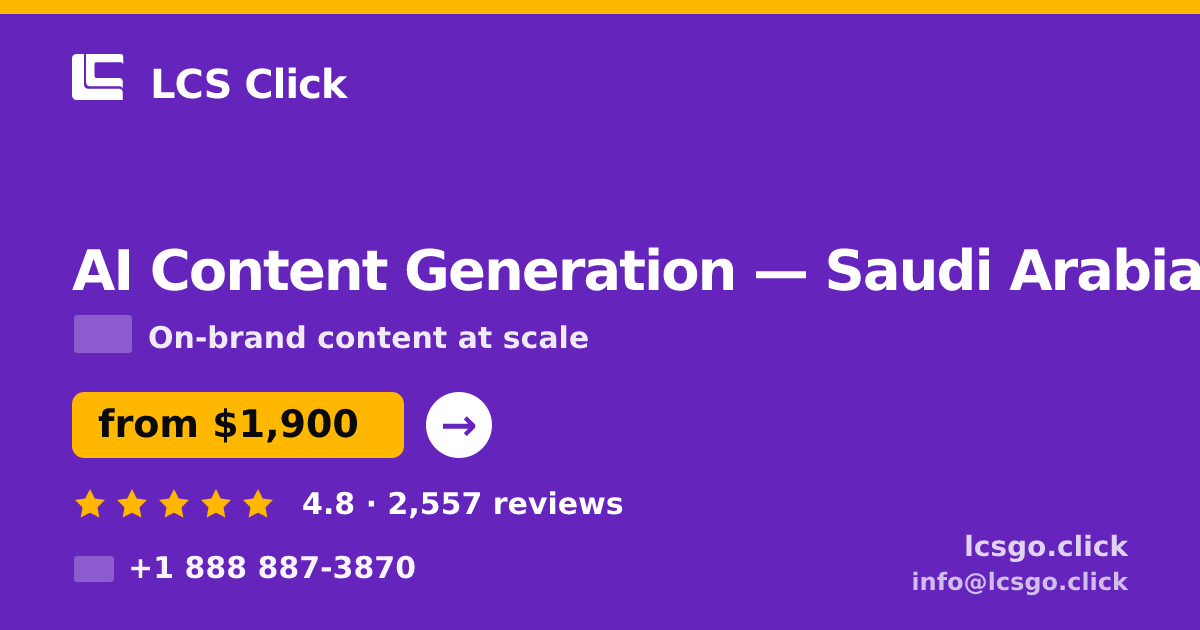 AI Content Generation in Jeddah — from $2,500/mo, rated 4.6/5 by 3132 clients. LCS Click.