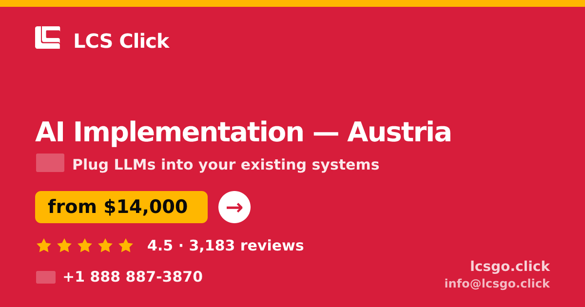 AI Implementation in Linz — from $11,500, rated 5/5 by 2768 clients. LCS Click.