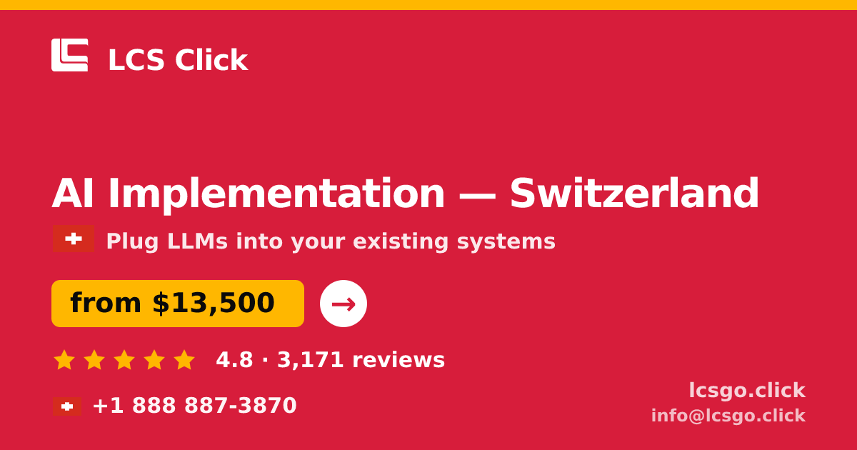 AI Implementation in Zürich — from $18,000, rated 4.5/5 by 1513 clients. LCS Click.