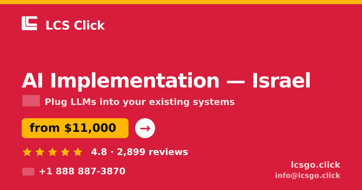 AI Implementation in Haifa — from $16,000, rated 4.5/5 by 2143 clients. LCS Click.