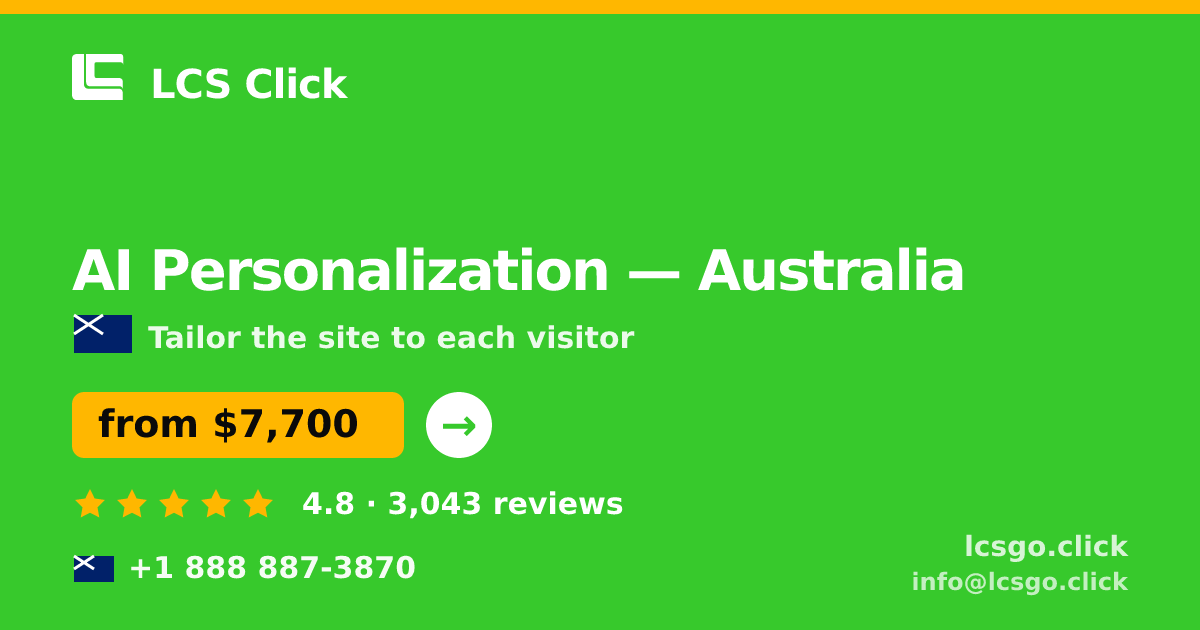 AI Personalization in Australia — from $7,700, rated 4.8/5 by 3043 clients. LCS Click.