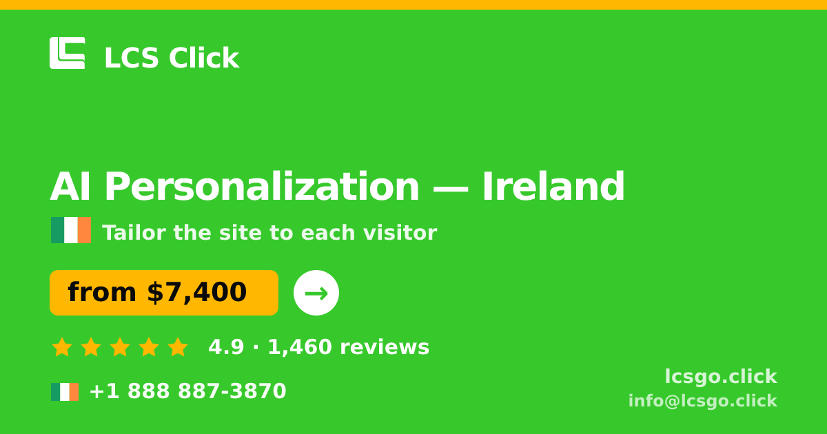 AI Personalization in Cork — from $8,600, rated 4.9/5 by 2683 clients. LCS Click.