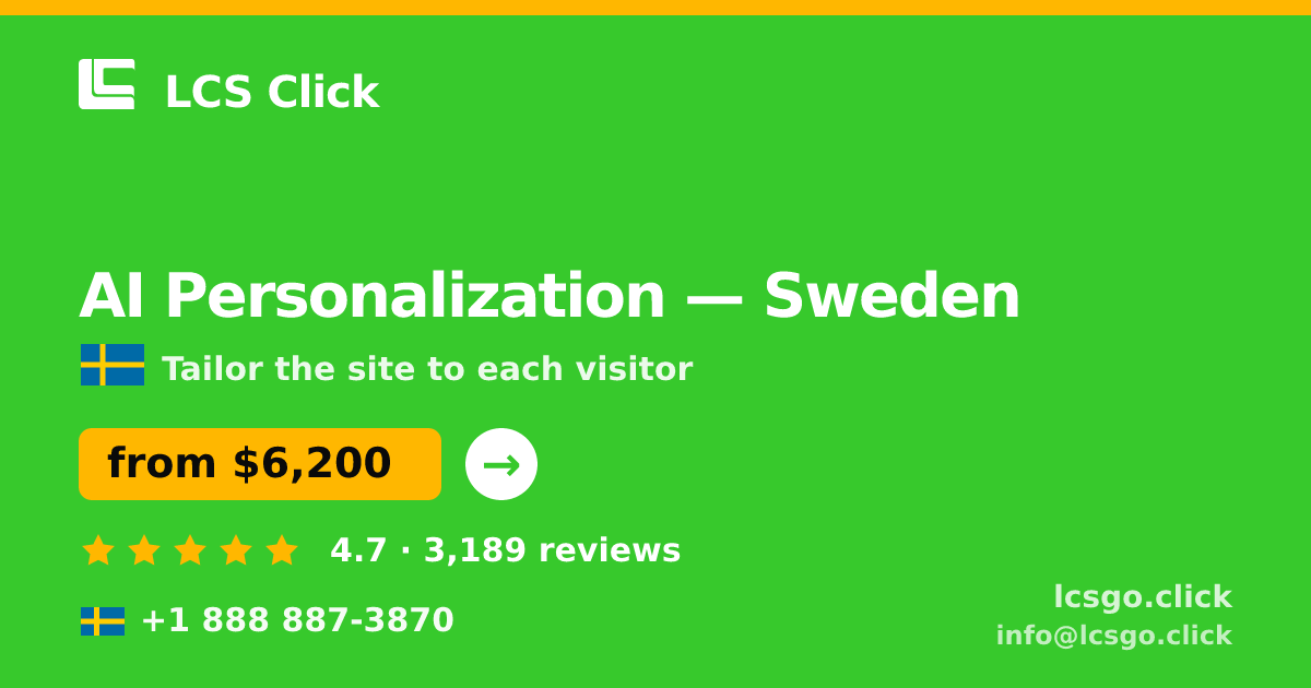 AI Personalization in Sweden — from $6,200, rated 4.7/5 by 3189 clients. LCS Click.