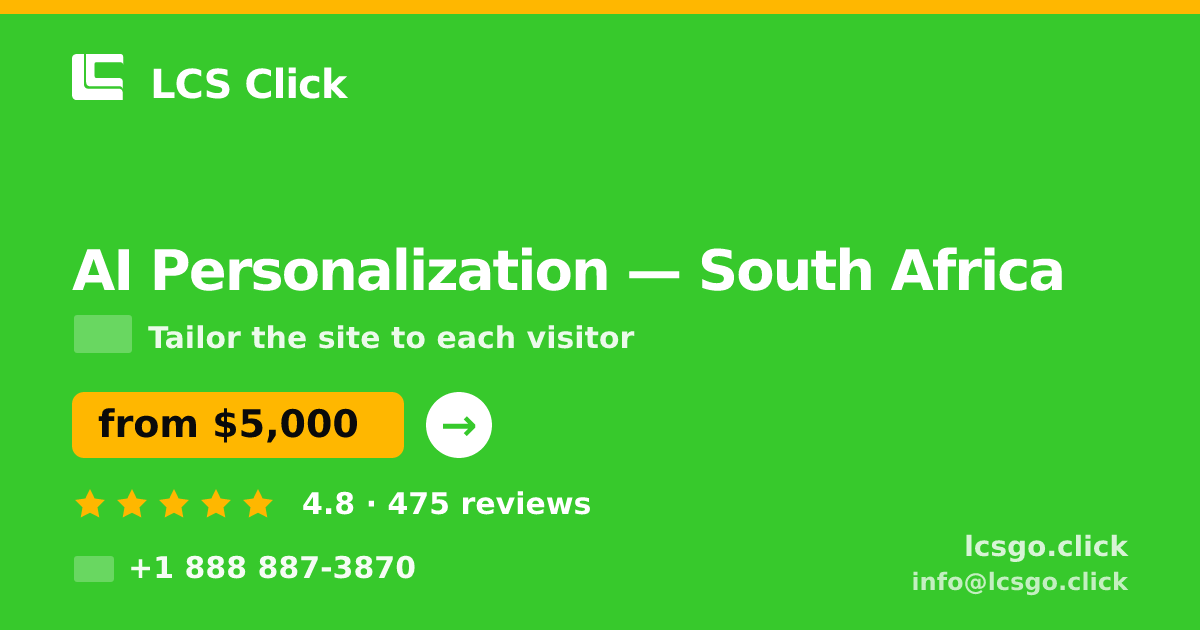 AI Personalization in Johannesburg — from $4,400, rated 4.8/5 by 873 clients. LCS Click.