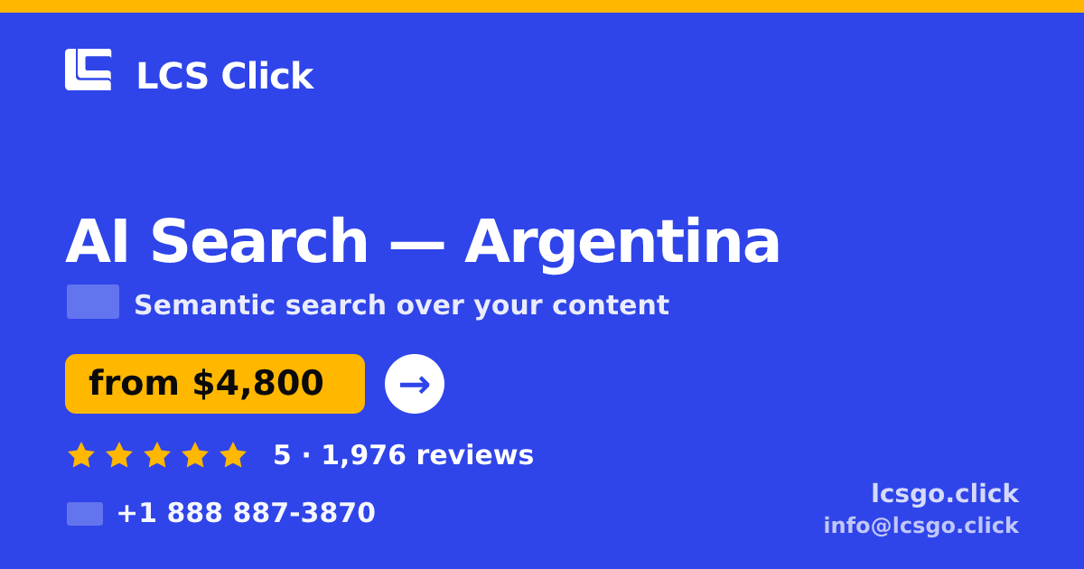 AI Search in Argentina — from $4,800, rated 5/5 by 1976 clients. LCS Click.