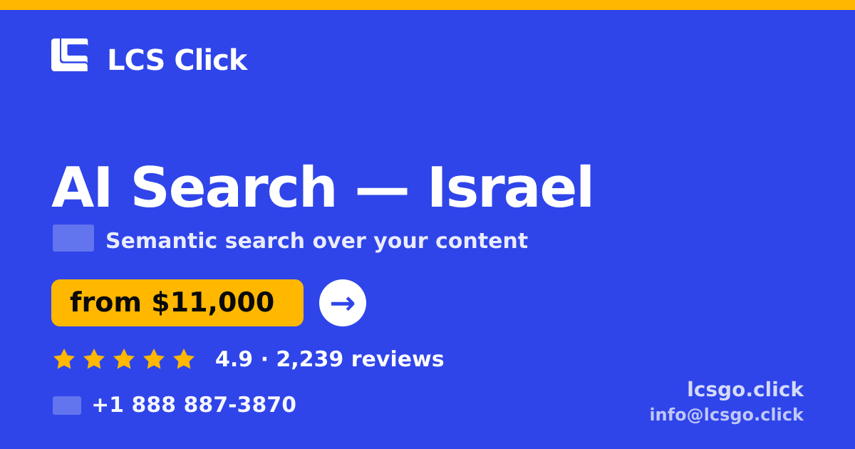 AI Search in Jerusalem — from $9,800, rated 4.5/5 by 563 clients. LCS Click.