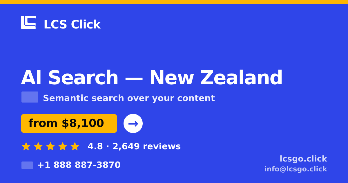 AI Search in Auckland — from $9,900, rated 4.7/5 by 1378 clients. LCS Click.
