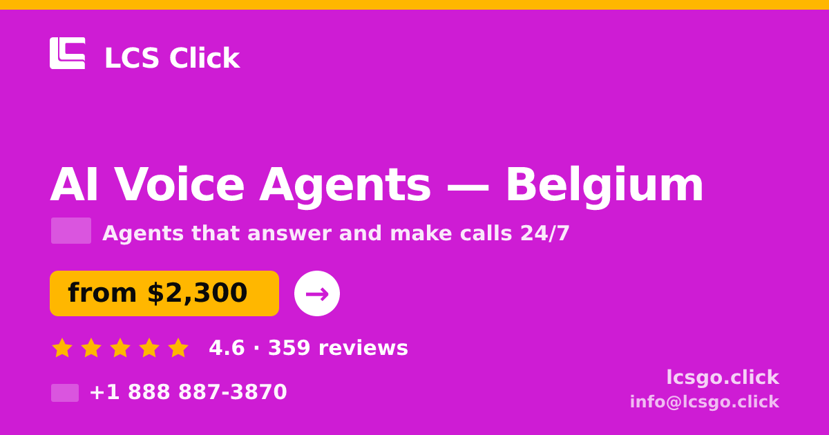 AI Voice Agents in Brussels — from $2,800/mo, rated 4.8/5 by 3136 clients. LCS Click.