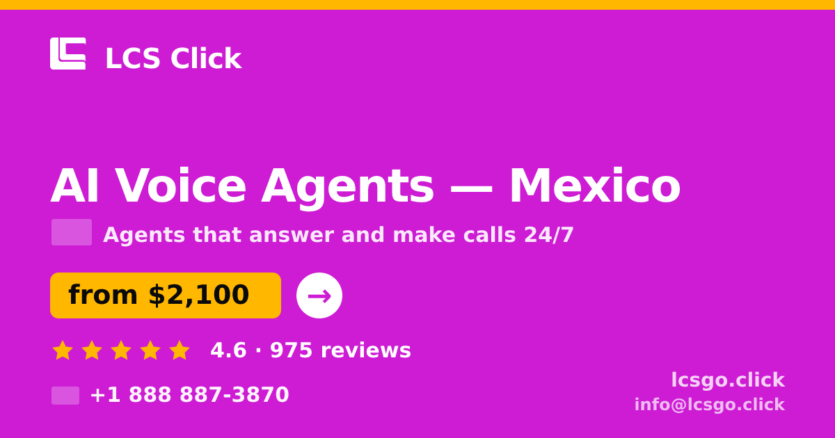 AI Voice Agents in Guadalajara — from $1,300/mo, rated 4.8/5 by 2334 clients. LCS Click.