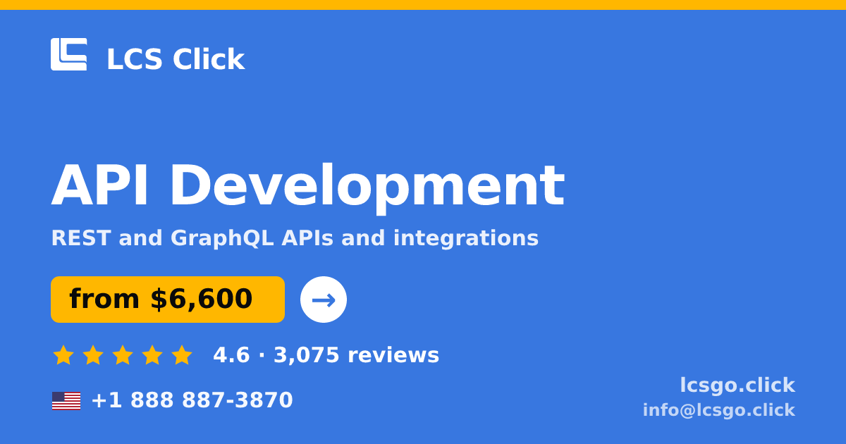 API Development in the USA — from $6,600, rated 4.6/5 by 3075 clients. LCS Click.