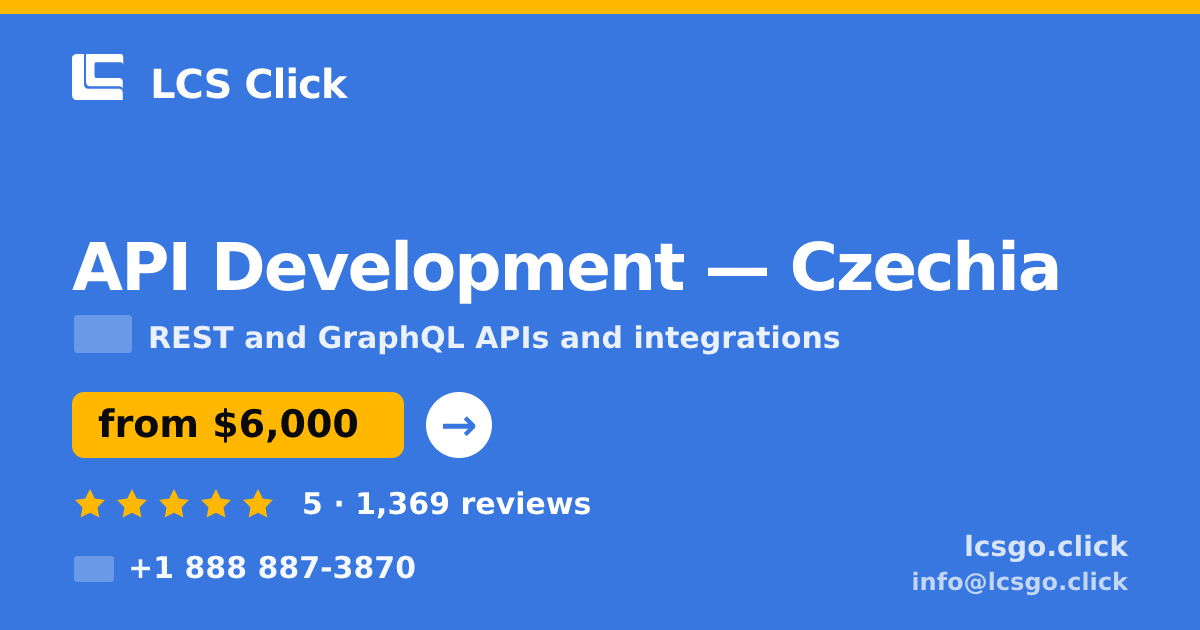 API Development in Czechia — from $6,000, rated 5/5 by 1369 clients. LCS Click.
