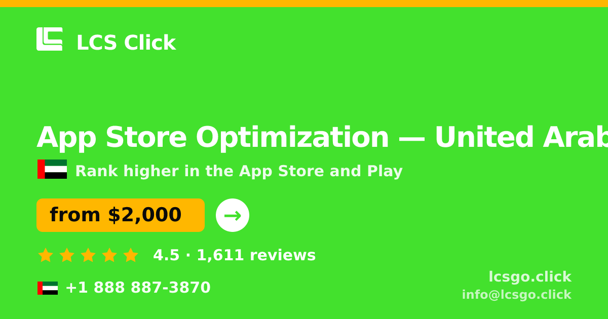 App Store Optimization in United Arab Emirates — from $2,000/mo, rated 4.5/5 by 1611 clients. LCS Click.