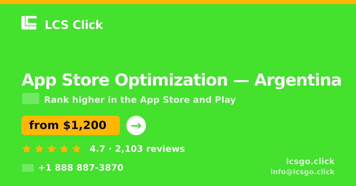 App Store Optimization in Argentina — from $1,200/mo, rated 4.7/5 by 2103 clients. LCS Click.