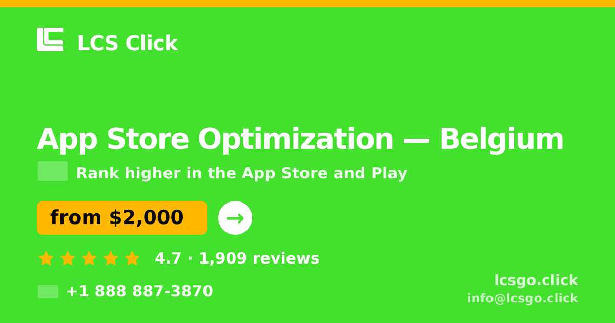 App Store Optimization in Belgium — from $2,000/mo, rated 4.7/5 by 1909 clients. LCS Click.