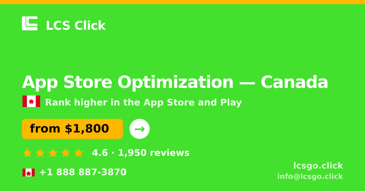 App Store Optimization in Canada — from $1,800/mo, rated 4.6/5 by 1950 clients. LCS Click.