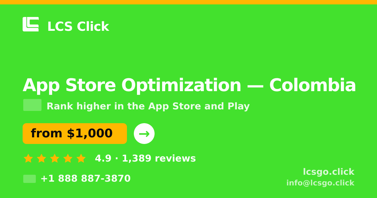 App Store Optimization in Colombia — from $1,000/mo, rated 4.9/5 by 1389 clients. LCS Click.