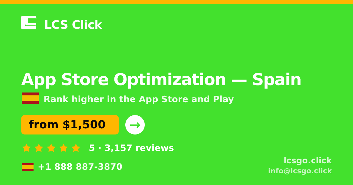 App Store Optimization in Spain — from $1,500/mo, rated 5/5 by 3157 clients. LCS Click.