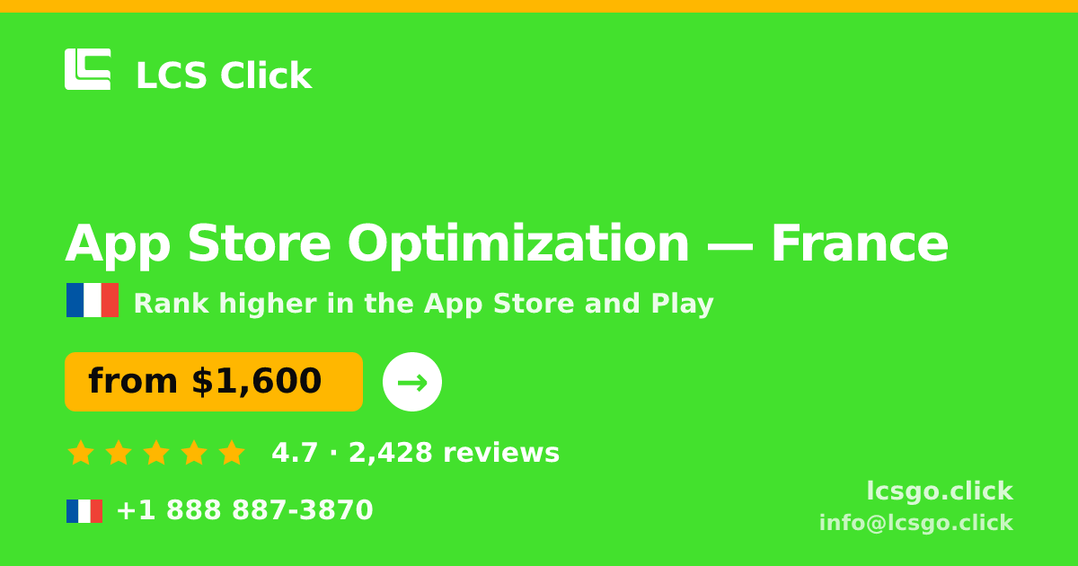 App Store Optimization in France — from $1,600/mo, rated 4.7/5 by 2428 clients. LCS Click.