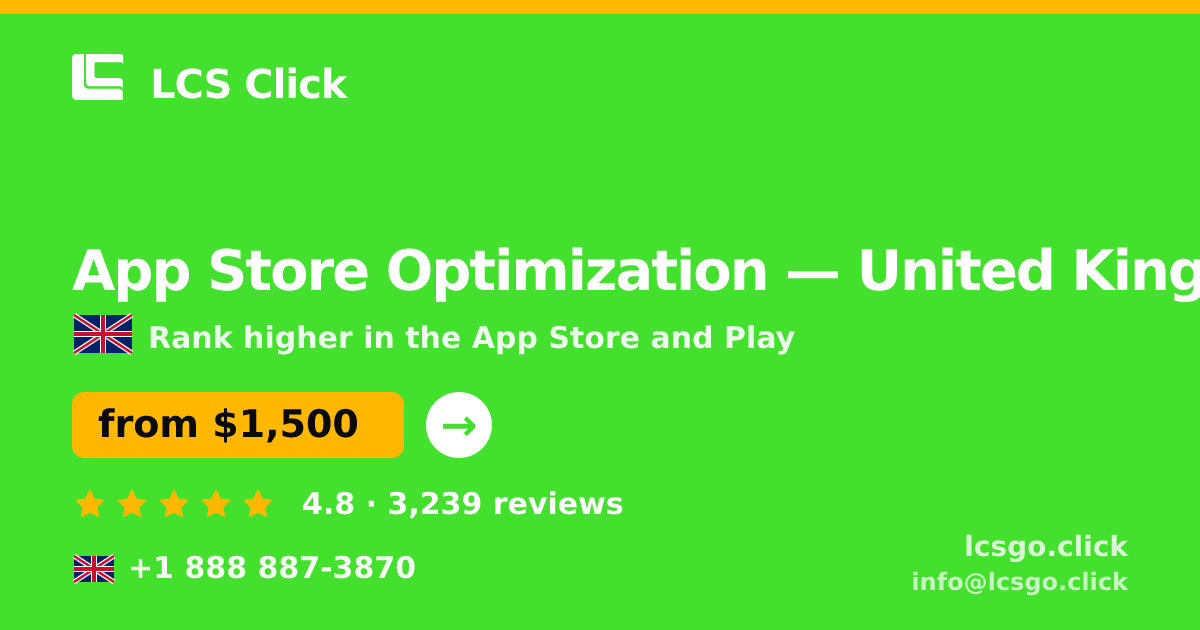 App Store Optimization in United Kingdom — from $1,500/mo, rated 4.8/5 by 3239 clients. LCS Click.