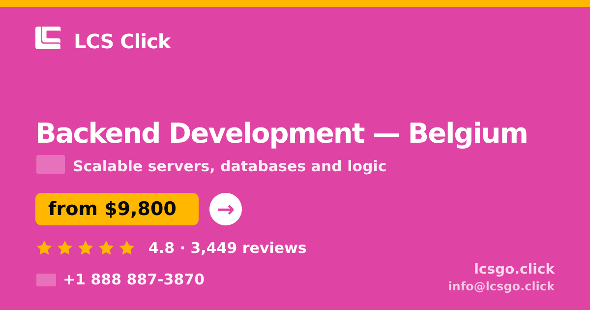 Backend Development in Ghent — from $11,000, rated 4.8/5 by 1358 clients. LCS Click.