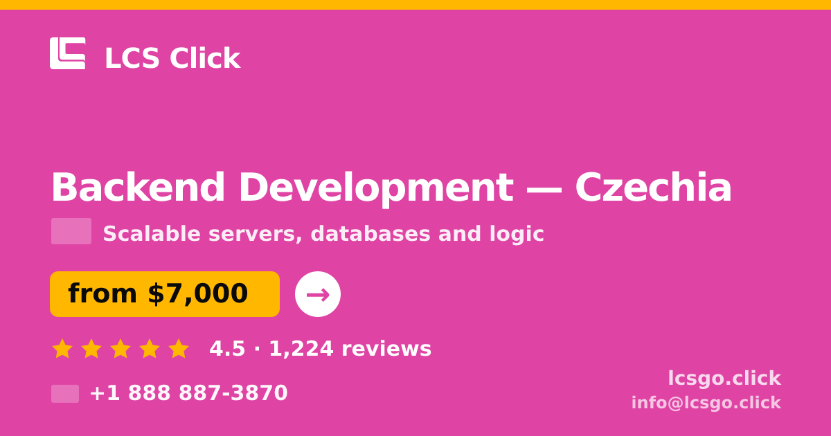 Backend Development in Czechia — from $7,000, rated 4.5/5 by 1224 clients. LCS Click.