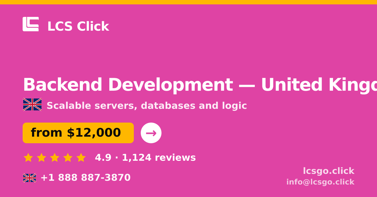 Backend Development in Glasgow — from $9,200, rated 4.9/5 by 437 clients. LCS Click.