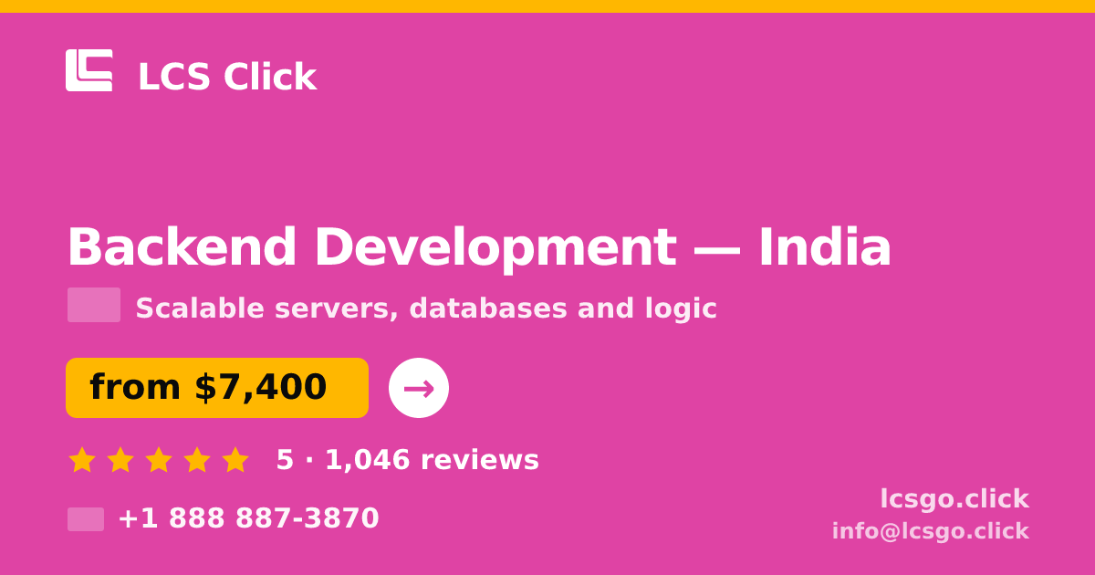 Backend Development in Mumbai — from $5,000, rated 4.9/5 by 3308 clients. LCS Click.