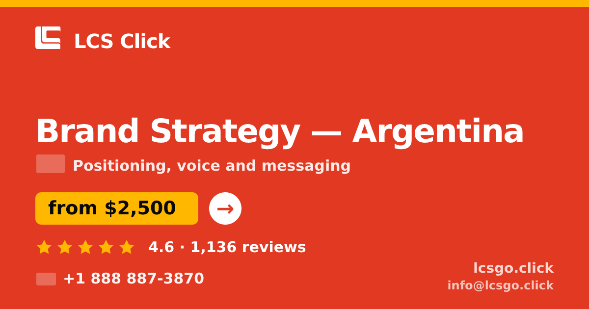Brand Strategy in Argentina — from $2,500, rated 4.6/5 by 1136 clients. LCS Click.