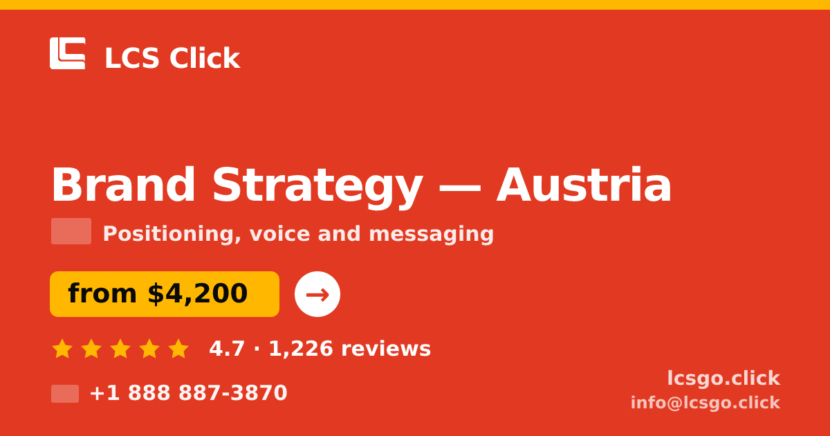 Brand Strategy in Austria — from $4,200, rated 4.7/5 by 1226 clients. LCS Click.