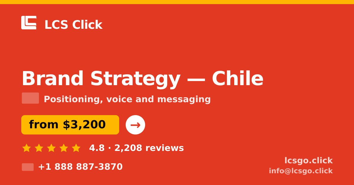 Brand Strategy in Chile — from $3,200, rated 4.8/5 by 2208 clients. LCS Click.
