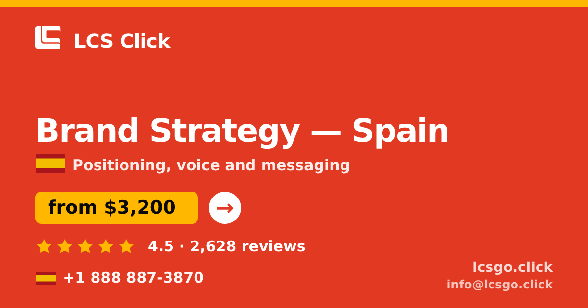 Brand Strategy in Spain — from $3,200, rated 4.5/5 by 2628 clients. LCS Click.