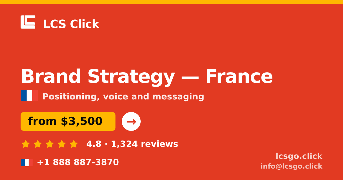 Brand Strategy in France — from $3,500, rated 4.8/5 by 1324 clients. LCS Click.