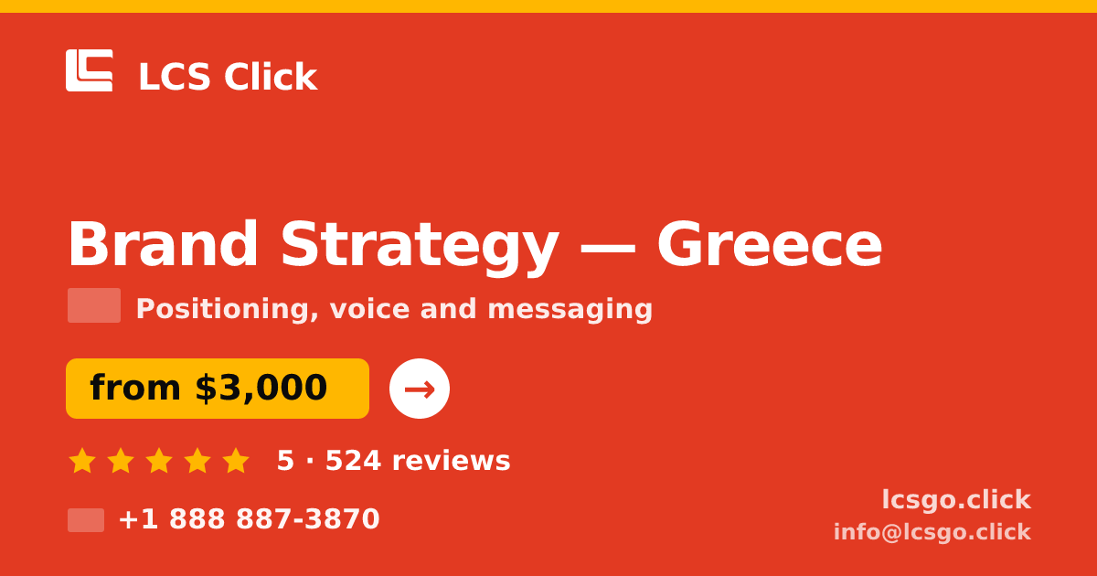 Brand Strategy in Greece — from $3,000, rated 5/5 by 524 clients. LCS Click.