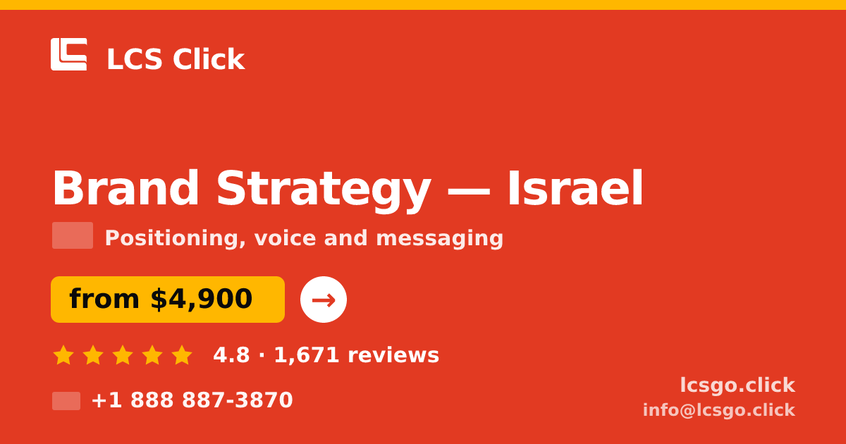 Brand Strategy in Israel — from $4,900, rated 4.8/5 by 1671 clients. LCS Click.