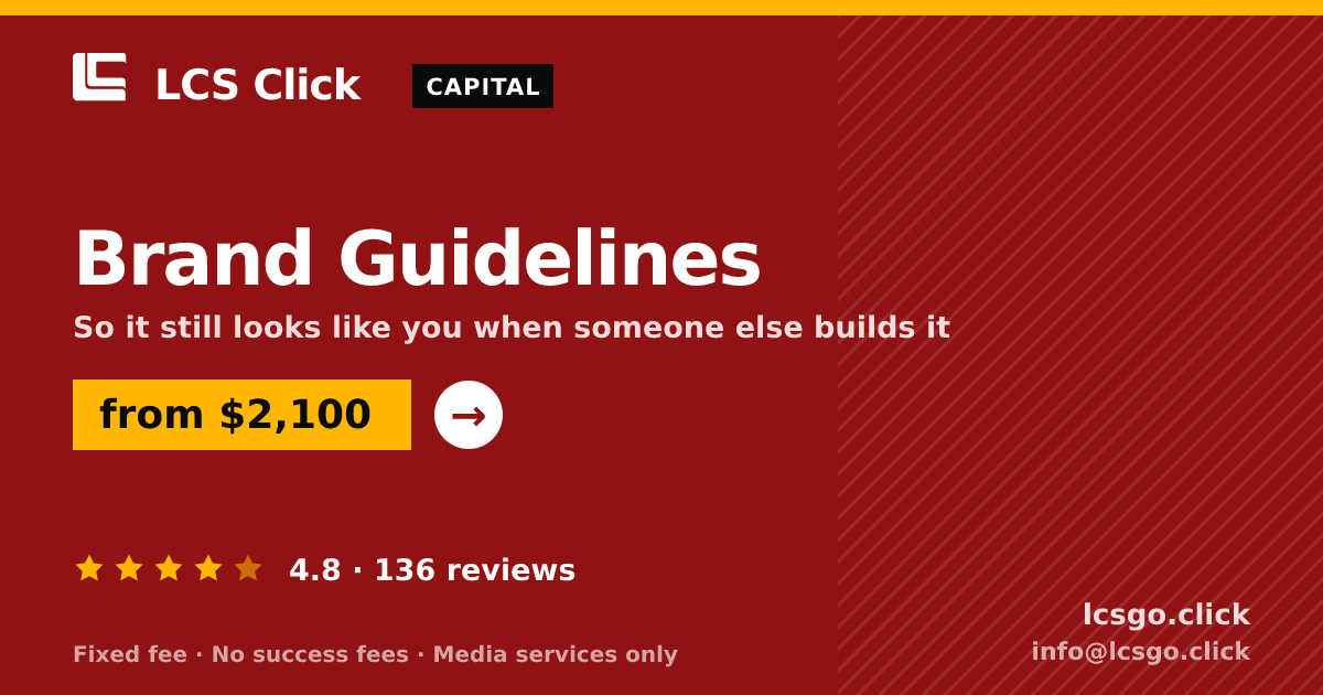 Brand Guidelines — from $2,100, rated 4.8/5 across 136 reviews. LCS Click.